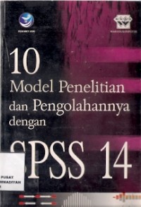 10 Model Penelitian Dan Pengolahannya Dengan SPSS 14