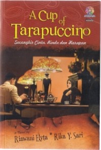 A Cup of Tarapuccino : secangkir cinta, rinda dan harapan