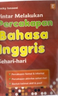 Pintar Melakukan Percakapan Bahasa Inggris Sehari-hari