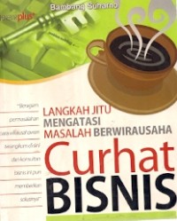 Langkah Jitu Mengatasi Masalah Berwirausaha : curhat bisnis