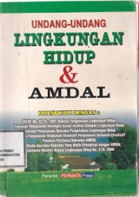 Undang-Undang Lingkungan Hidup & Amdal