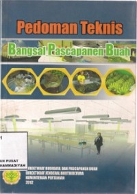 Pedoman Teknis Bangsal Pascapanen Buah