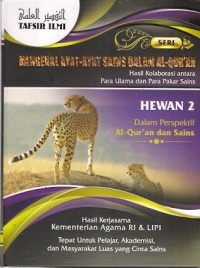 Mengenal Ayat-Ayat Sains Dalam Al-Qur'an Hasil Kolaborasi Antara Para Ulama Dan Para Pakar Sains : hewan 2