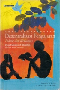 Arah Pembangunan Desentralisasi Pengajaran Politik Dan Konsensus