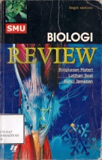 Biologi Review : ringkasan materi latihan soal kunci jawaban