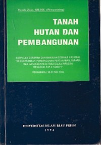 Tanah Hutan Dan Pembangunan