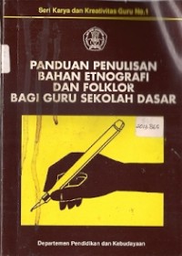 Panduan Penulisan Bahan Etnografi Dan Folklor Bagi Guru Sekolah Dasar