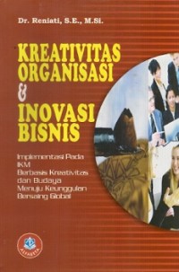 Kreativitas Organisasi & Inovasi Bisnis