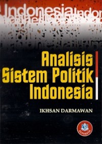 Analisis Sistem Politik Indonesia