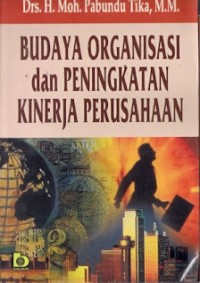 Budaya Organisasi Dan Peningkatan Kinerja Perusahaan