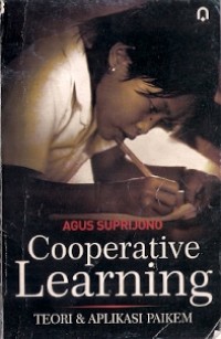 Cooperative Learning : teori & aplikasi paikem