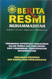 Berita Resmi Muhammadiyah : perubahan ketentuan pencalonan dalam pemilu dan pemilukada dari lingkungan persyarikatan muhammadiyah