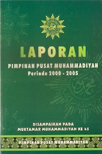 Laporan Pimpinan Pusat Muhammadiyah Periode 2000-2005