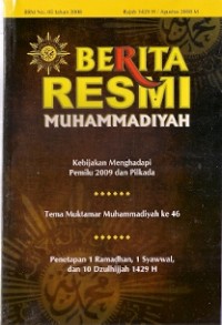 Berita Resmi Muhammadiyah : kebijakan menghadapi pemilu 2009 dan pilkada - tema muktamar muhammadiyah ke 46