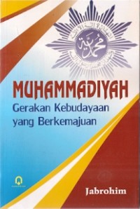 Muhammadiyah Gerakan Kebudayaan Yang Berkemajuan