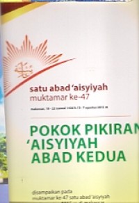 Satu Abad ' Aisyiyah Muktamar Ke-47  : pokok pikiran' aisyiyah abad kedua