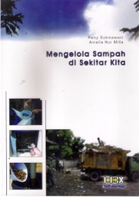 Mengelola Sampah Disekitar Kita