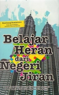 Belajar Heran Dari Negeri Jiran