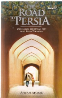 The Road To Persia