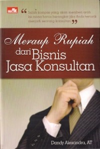 Meraup Rupiah Dari Bisnis Jasa Konsultan