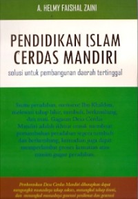 Pendidikan Islam Cerdas Mandiri : solusi untuk pembangunan daerah tertinggal