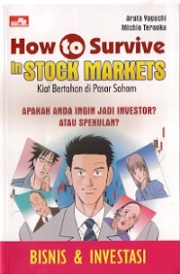 How To Survive In Stock Markets  : kiat bertahan di pasar saham