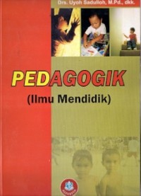 Pedagogik : ilmu mendidik