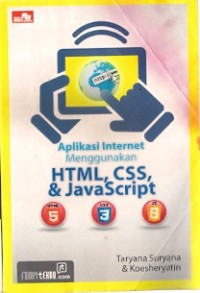 Aplikasi Internet Menggunakan HTML, CSS, & Java Script