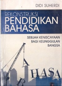 Rekonstruksi Pendidikan Bahasa