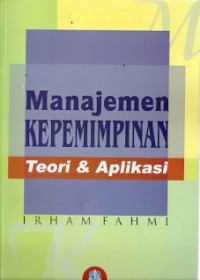 Manajemen Kepemimpinan Teori & Aplikasi