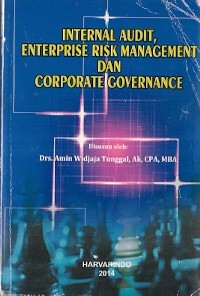 Internal Audit, Enterprise Risk Management Dan Corporate Governance