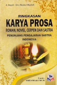 Ringkasan Karya Prosa Roman, Novel, Cerpen dan Sastra