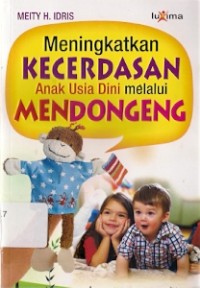 Meningkatkan Kecerdasan Anak Usia Dini Melalui Mendongeng