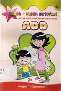 Kisah-Kisah Motivasi Untuk Anak Berkebutuhan Khusus ADD