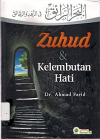 Zuhud & Kelembutan Hati