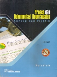 Proses Dan Dokumentasi Keperawatan : konsep dan praktik