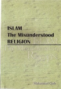 Islam The Misunderstood Religion