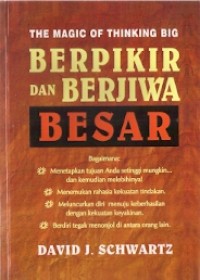 The Magic Of Thinking Big Berpikir Dan Berjiwa Besar