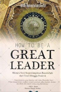 How To Be A Great Leader