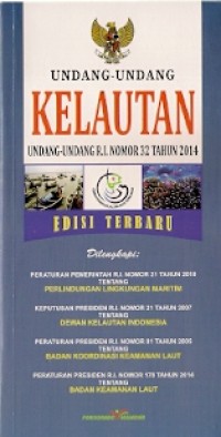 Undang-Undang Kelautan : undang-undang r.i. nomor 32 tahun 2014