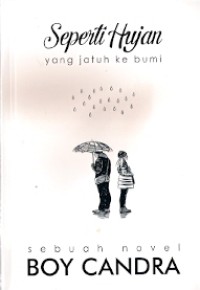 Seperti Hujan Yang Jatuh Ke Bumi