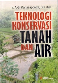 Teknologi Konservasi Tanah dan Air