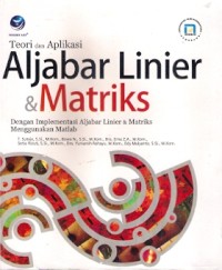 Teori dan Aplikasi Aljabar Linier & Matriks