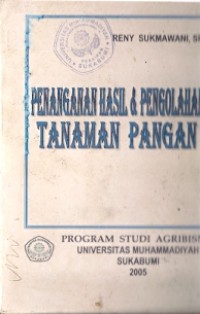 Penanganana Hasil & Pengolahan Tanaman Pangan