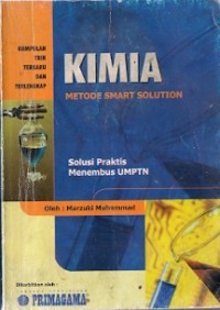 Kimia Metode Smart Solution : solusi praktis menembus UMPTN