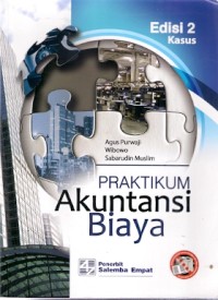 Praktikum Akuntansi Biaya Edisi 2