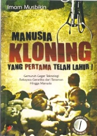 Manusia Kloning Yang Pertama Telah Lahir !