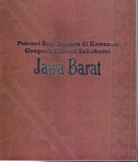 Potensi Seni Budaya Di Kawasan Geopark Ciletuh Sukabumi