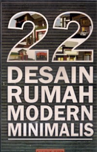 22 Desain Rumah Modern Minimalis