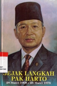 Jejak Langkah Pak Harto 28 Maret 1968-23 Maret 1973